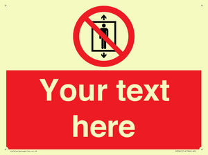 Custom prohibition Do not use this lift for people